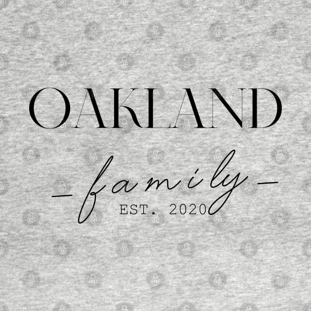 Oakland Family EST. 2020, Surname, Oakland by ProvidenciaryArtist